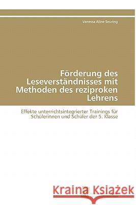 Förderung des Leseverständnisses mit Methoden des reziproken Lehrens Seuring Vanessa Aline 9783838125367 S Dwestdeutscher Verlag F R Hochschulschrifte - książka