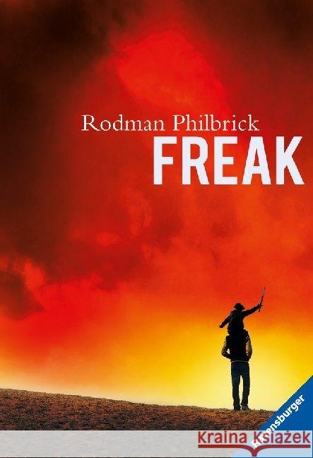 Freak : Verfilmt als 'The Mighty' Philbrick, Rodman   9783473581474 Ravensburger Buchverlag - książka