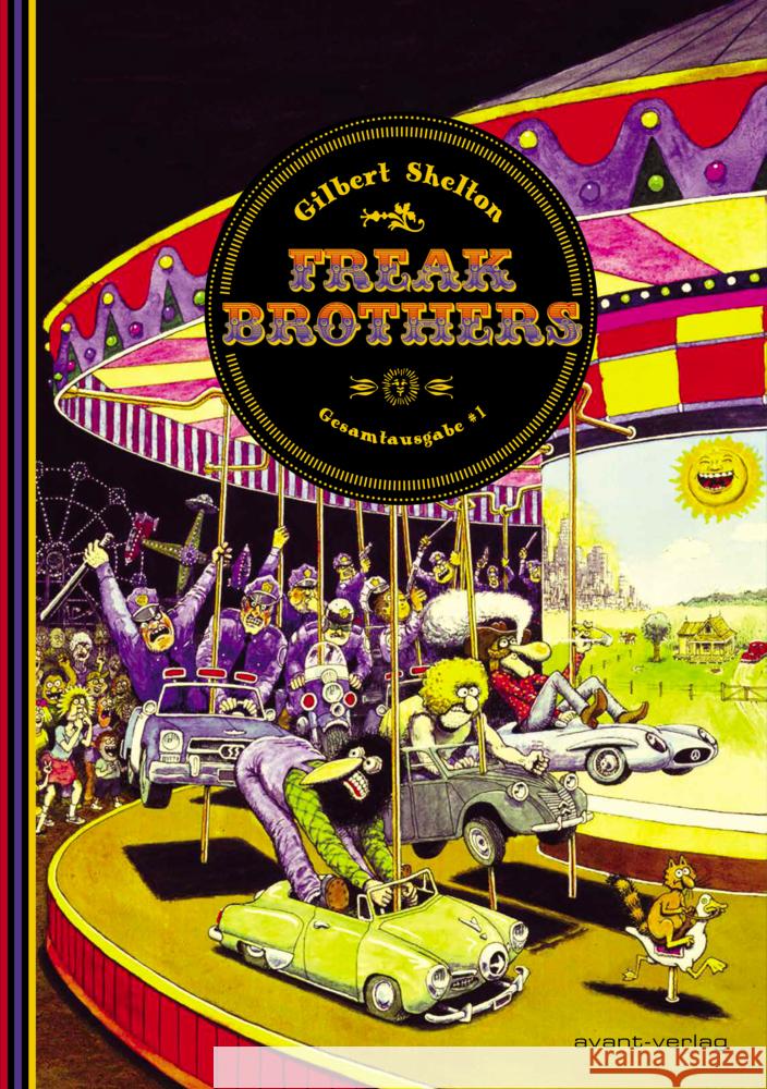 Freak Brothers Shelton, Gilbert, Müller, Lutz 9783964450548 avant-verlag - książka