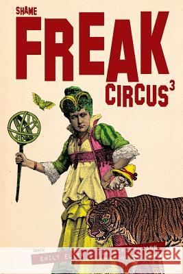 FREAK Circus 3: Shame Elver, Emily 9781532893667 Createspace Independent Publishing Platform - książka