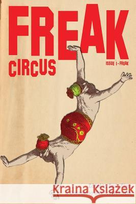 FREAK Circus: Issue 1 - FREAK Elver, Emily 9781514745038 Createspace - książka