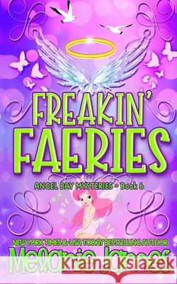Freakin' Faeries Melanie James 9798329454161 Independently Published - książka