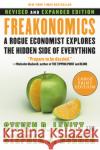 Freakonomics REV Ed: A Rogue Economist Explores the Hidden Side of Everything Steven D. Levitt Stephen J. Dubner 9780061245138 HarperLargePrint