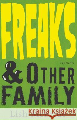 Freaks & Other Family: Two Stories Lish McBride 9780998403205 Devo-Lish - książka