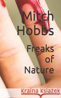 Freaks of Nature Mitch Hobbs 9798688463910 Independently Published - książka