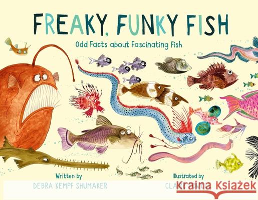 Freaky, Funky Fish: Odd Facts about Fascinating Fish Debra Kemp Claire Powell 9780762468843 Running Press Kids - książka