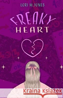 Freaky Heart Lori M Jones 9798876853783 Independently Published - książka