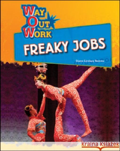 Freaky Jobs Diane Lindsey Reeves                     Joy Strickland                           Catherine Davis 9781604131321 Ferguson Publishing Company - książka