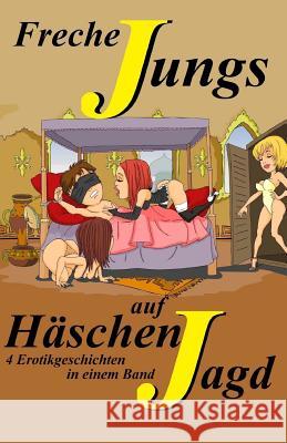 Freche Jungs auf Häschenjagd Kowaljow, Galina Irina 9781982051945 Createspace Independent Publishing Platform - książka