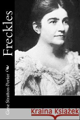 Freckles Gene Stratton-Porter 9781519115393 Createspace - książka