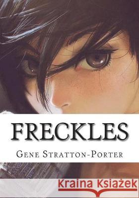 Freckles Gene Stratton-Porter 9781723433672 Createspace Independent Publishing Platform - książka