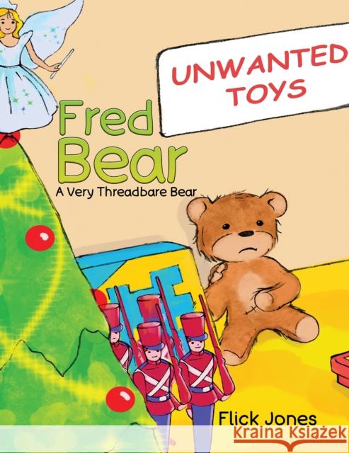 Fred Bear - A Very Threadbare Bear Flick Jones 9781398477810 Austin Macauley Publishers - książka