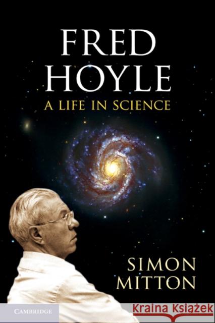Fred Hoyle: A Life in Science Mitton, Simon 9780521189477  - książka