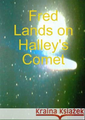 Fred Lands on Halley's Comet Ged Austin   9781291041613 Lulu Press Inc - książka