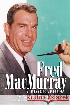 Fred MacMurray Charles Tranberg 9781593930998 Bearmanor Media - książka