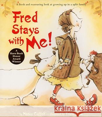 Fred Stays with Me! Nancy Coffelt Tricia Tusa 9780316077910 Little, Brown Books for Young Readers - książka