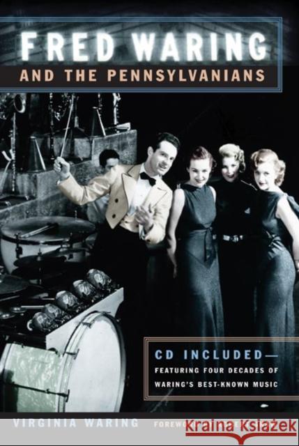 Fred Waring and the Pennsylvanians [With CD] Waring, Virginia 9780252074448 University of Illinois Press - książka