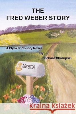 Fred Weber Large Print MR Richard W. Skorupski 9781519415561 Createspace Independent Publishing Platform - książka