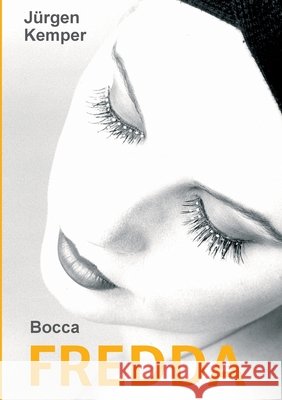 Fredda: Bocca J Kemper 9783347243934 Tredition Gmbh - książka