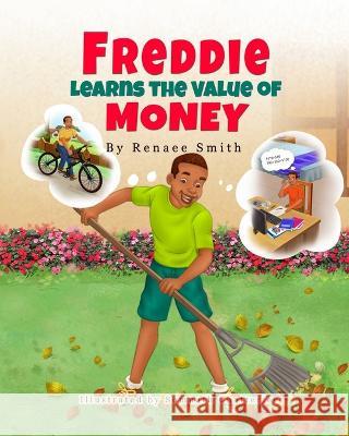 Freddie Learns the Value of Money Renaee Smith 9781950974092 Independent Authors Publications - książka