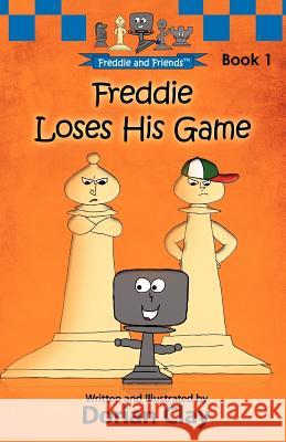 Freddie Loses His Game Dorian Clay Dorian Clay 9781938056031 Ariva Publishing - książka