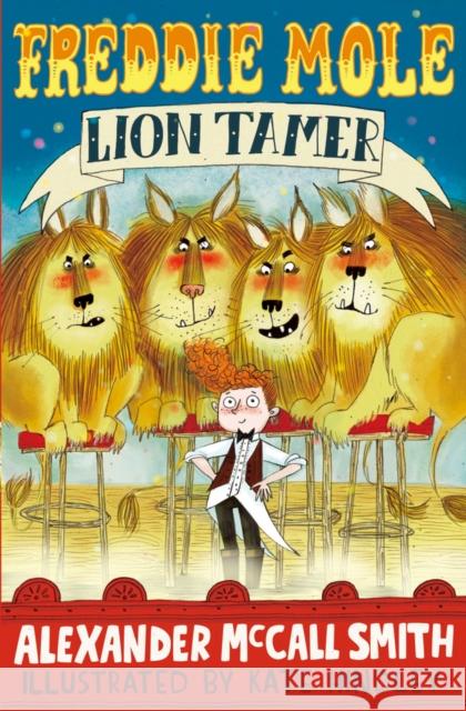 Freddie Mole, Lion Tamer McCall Smith, Alexander 9781408865835 Bloomsbury Publishing PLC - książka