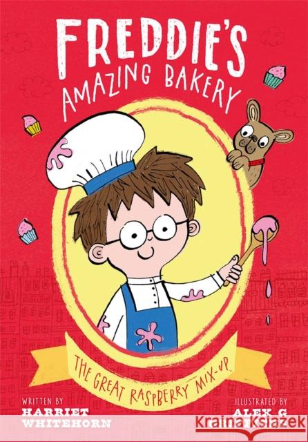 Freddie's Amazing Bakery: The Great Raspberry Mix-Up Whitehorn, Harriet 9780192772015 Oxford University Press - książka