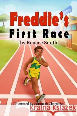 Freddie's First Race Renaee Smith 9780985541538 Renaee's Cakes - książka