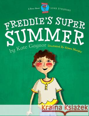 Freddie's Super Summer Gaynor, Kate 9780956175113 Special Stories Series 2 - książka