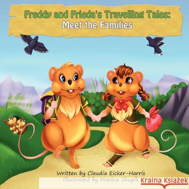 Freddy & Frieda's Travelling Tales Claudia Eicker-Harris 9780985106706 Dodi Press - książka