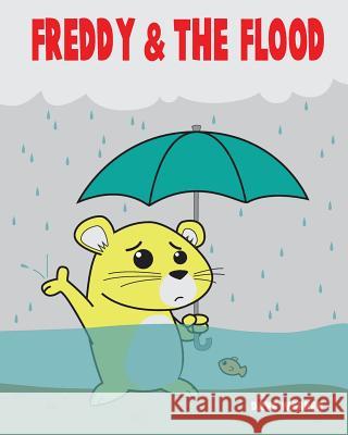 Freddy & The Flood Warren, Dave 9781979455404 Createspace Independent Publishing Platform - książka