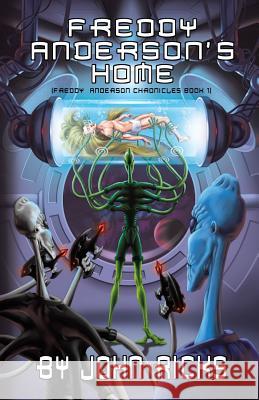 Freddy Anderson's Home: Book 1 John Ricks 9781491757079 iUniverse - książka