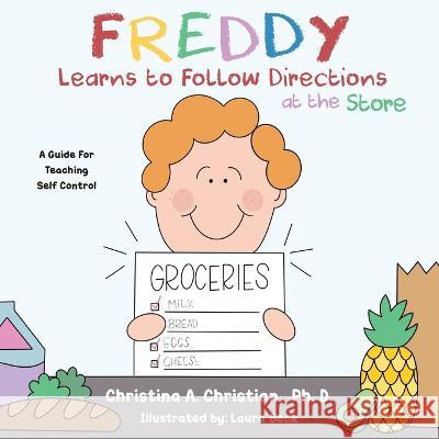 Freddy Learns to Follow Directions at the Store Christina Christian 9781952840210 United House Publishing - książka