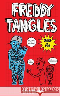 Freddy Tangles: Friend or Foe Jack Brand 9781542719056 Createspace Independent Publishing Platform - książka