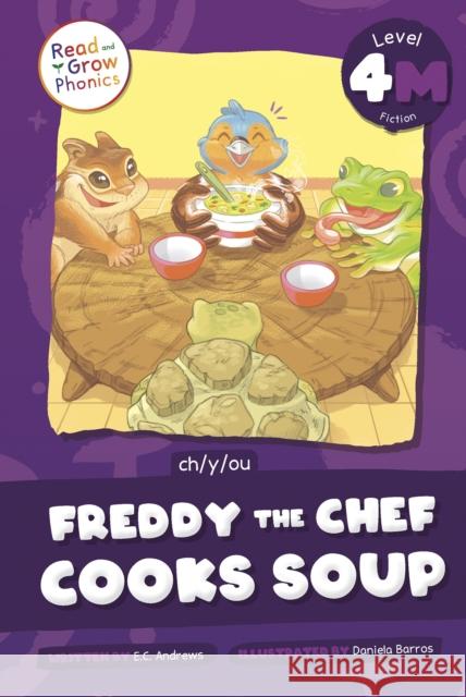 Freddy the Chef Cooks Soup: Level 4M (ch/y/ou) E.C. Andrews 9798893590814 North Star Editions - książka