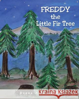 Freddy the Little Fir Tree Denna Asbjornsen 9781098036232 Christian Faith - książka