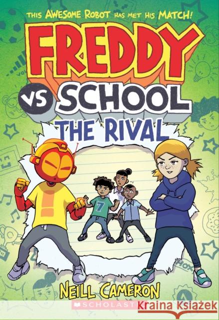 Freddy vs. School: The Rival (Freddy vs. School Book #2)  9781338686906 David Fickling Books - książka