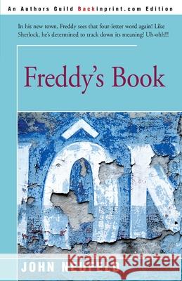 Freddy's Book John Neufeld 9780595008001 Backinprint.com - książka