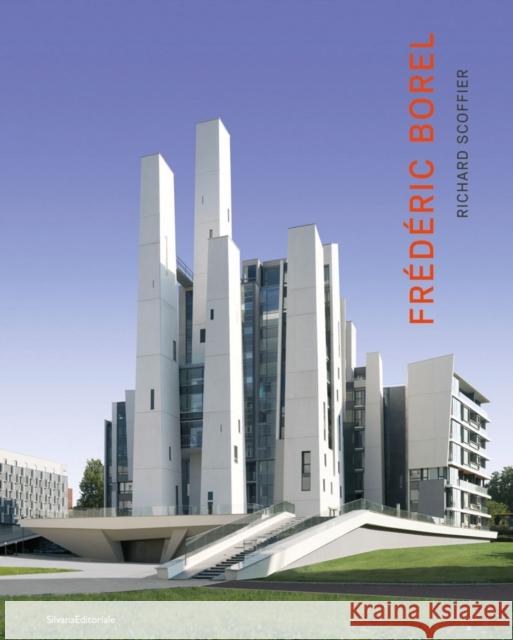 Frederic Borel, architect Frederic Borel 9788836642830 Silvana - książka