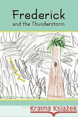 Frederick and the Thunderstorm Raquel Galford 9781439223475 Booksurge Publishing - książka