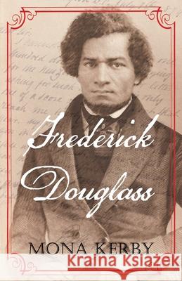 Frederick Douglass Mona Kerby 9781734664300 Kerby, Ramona - książka