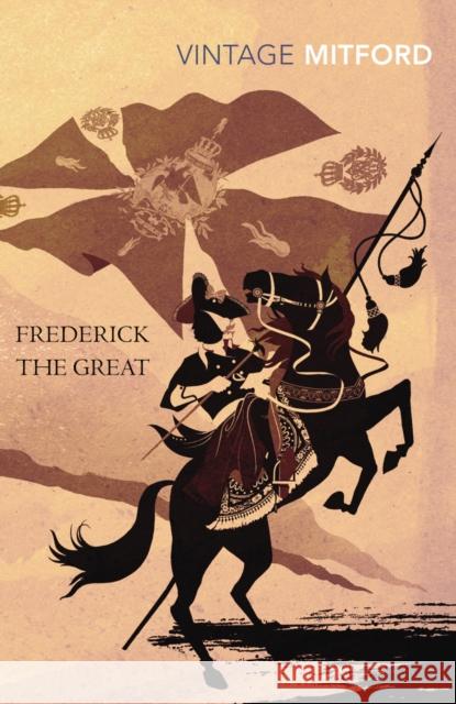 Frederick the Great Nancy Mitford 9780099528869  - książka