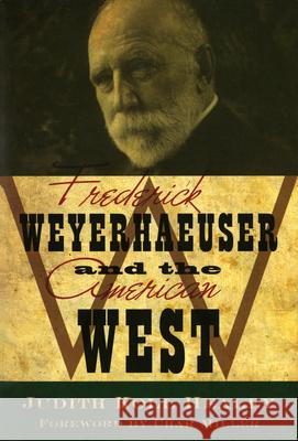 Frederick Weyerhaeuser & the American West Judith Koll Healey 9780873518918 Minnesota Historical Society Press,U.S. - książka