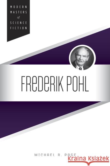 Frederik Pohl Michael R., Professor Page 9780252081156 University of Illinois Press - książka