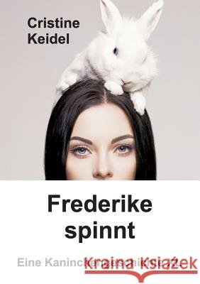 Frederike spinnt Keidel, Cristine 9783734526237 Tredition Gmbh - książka