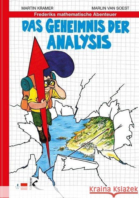 Frederiks mathematische Abenteuer : Das Geheimnis der Analysis Kramer, Martin; Soest, Marlin van 9783772710766 Klett - książka