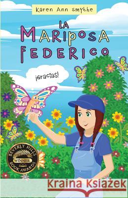 Fredrick the Butterfly - Spanish Translation Karen Ann Smythe 9780998814629 Karen Ann Smythe - książka