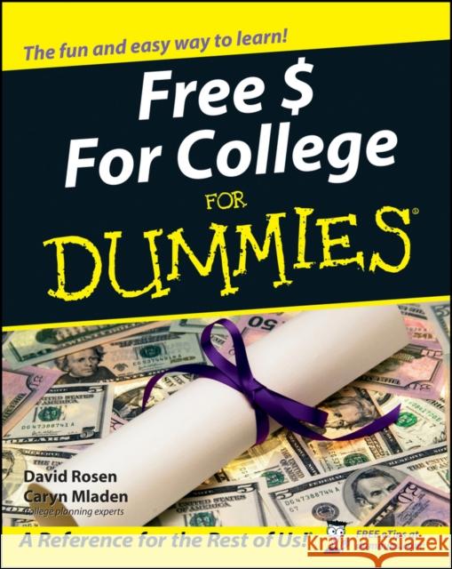 Free $ for College for Dummies Rosen, David 9780764554674 For Dummies - książka