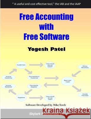 Free Accounting with Free Software Yogesh Patel 9780956084026 Skylark Publications (UK) - książka