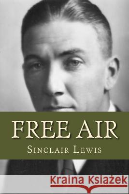 Free Air Sinclair Lewis Ravell 9781536998788 Createspace Independent Publishing Platform - książka